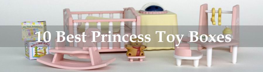 best princess toy box