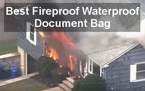 best fireproof waterproof document bag