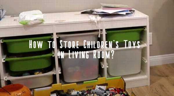 how to store children's toys in living room