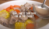 How Long is Soup Good for in the Fridge?